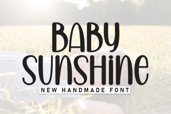Baby Sunshine: A Versatile Display Font for Modern Design