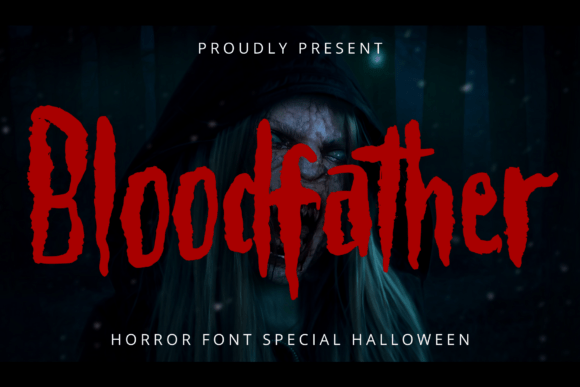 Bloodfather: A Spine-Chilling Font for Bold, Terrifying Designs