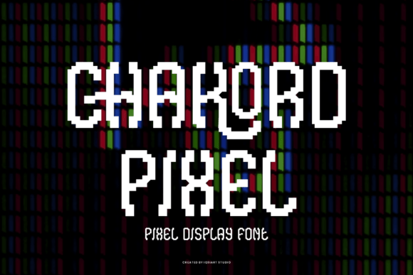 Chakord Pixel: Retro Meets Modern in Typography