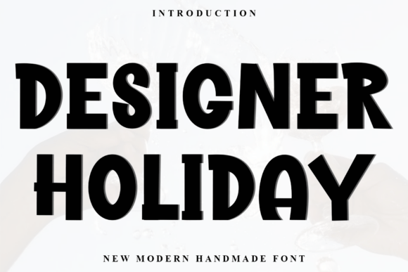 Designer Holiday: A Playful Font for Creative and Personal Projects