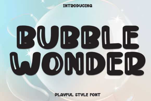 Exploring the Aesthetic Appeal and Practical Use of Bubble Wonder Font