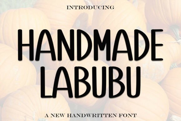 Handmadelabubu: A Playful, Approachable Font for Real-World Creativity