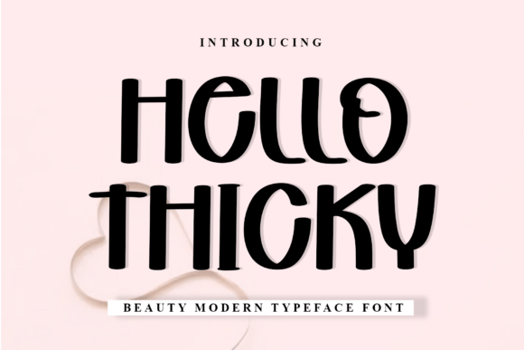 Hello Thicky: A Playful Font for Creative Projects