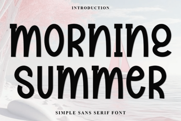 Morning Summer: A Fresh Typography Choice for Designers