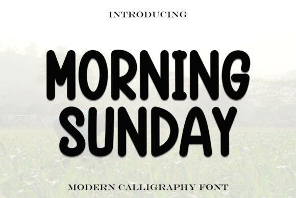 Morningsunday: The Font That Brings Weekend Cheer to Every Design