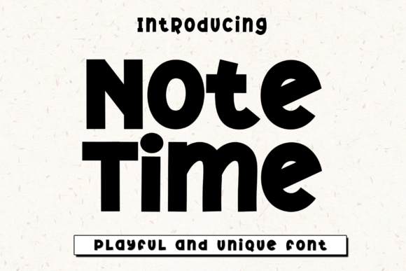Note Time: A Playful Font for Modern Design