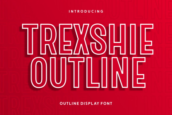 Trexshie Outline: A Bold Font with a Modern Edge