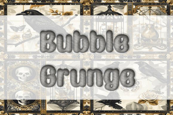 Unleash Your Creativity with Bubble Grunge: The Font That Redefines Versatility