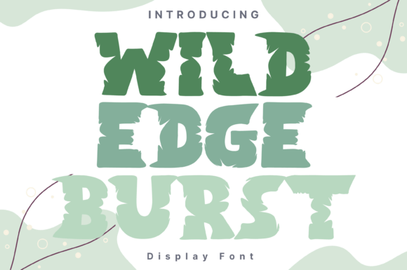 Wild Edge Burst Style: A Bold Font for Unleashing Creative Energy